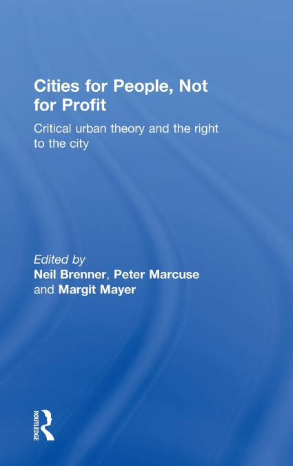 Cities for People, Not for Profit