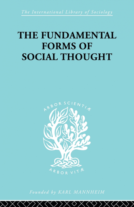 The Fundamental Forms of Social Thought