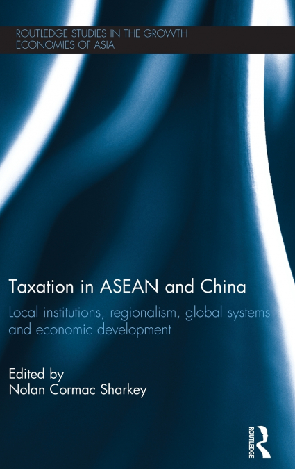 Taxation in ASEAN and China