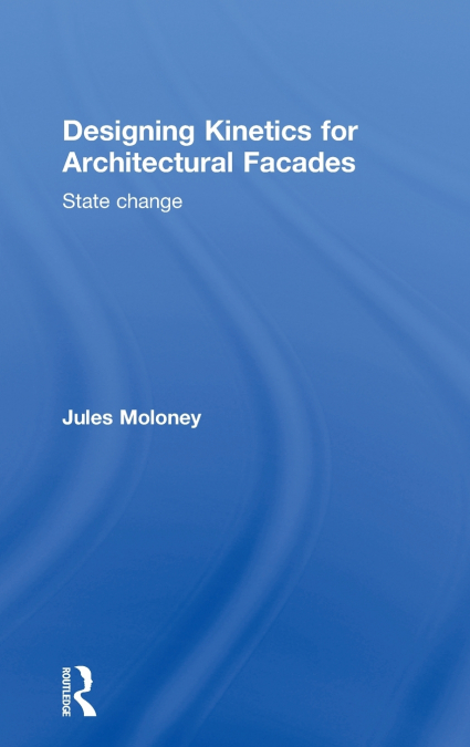 Designing Kinetics for Architectural Facades