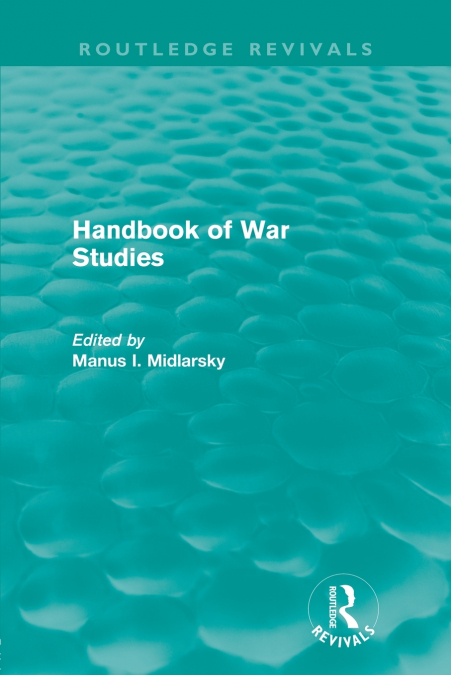 Handbook of War Studies (Routledge Revivals)