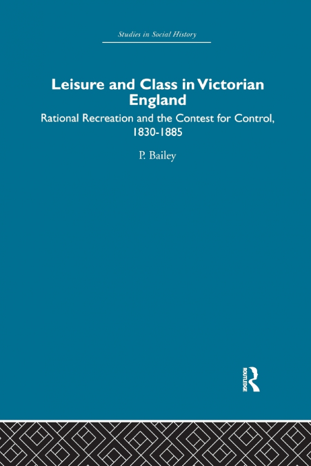 Leisure and Class in Victorian England