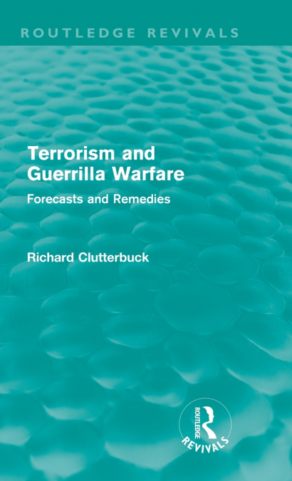 Terrorism and Guerrilla Warfare (Routledge Revivals)