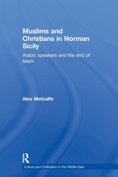 Muslims and Christians in Norman Sicily