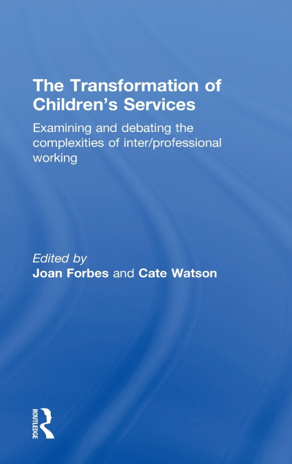 The Transformation of Children’s Services