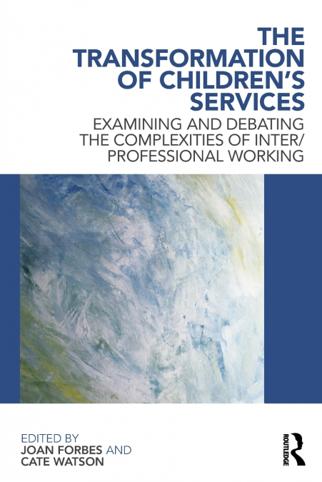 The Transformation of Children’s Services