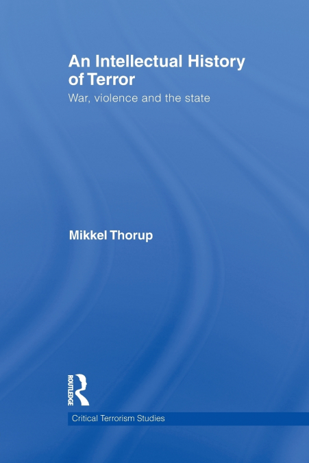 An Intellectual History of Terror