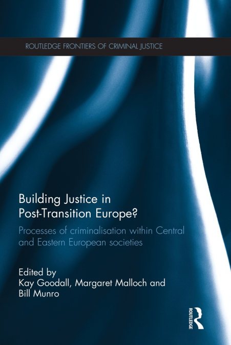 Building Justice in Post-Transition Europe?