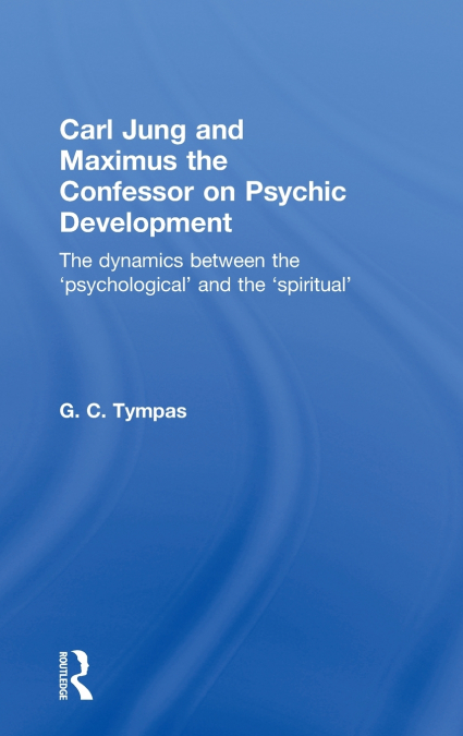 Carl Jung and Maximus the Confessor on Psychic Development