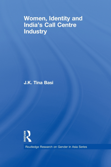 Women, Identity and India’s Call Centre Industry