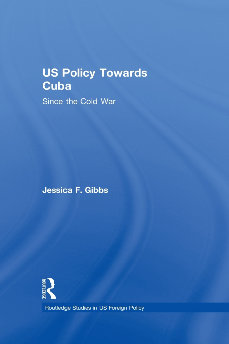 US Policy Towards Cuba