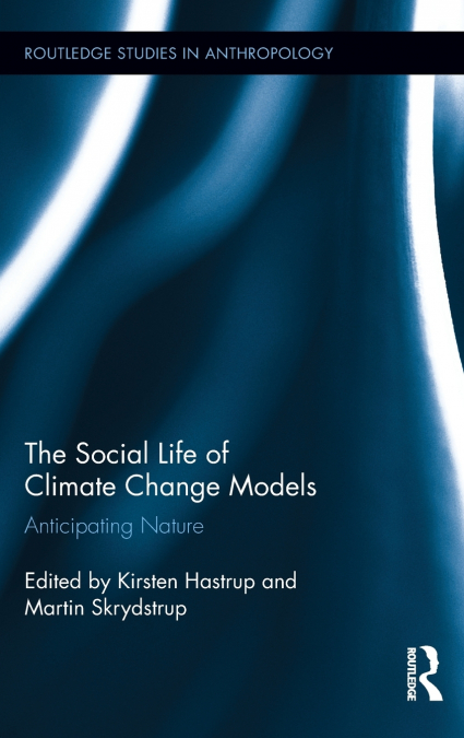 The Social Life of Climate Change Models