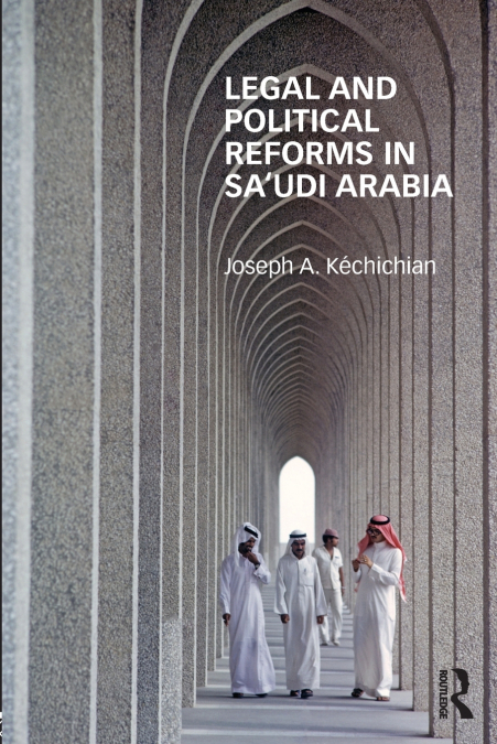 Legal and Political Reforms in Saudi Arabia