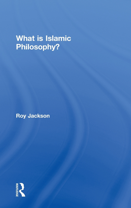 What is Islamic Philosophy?