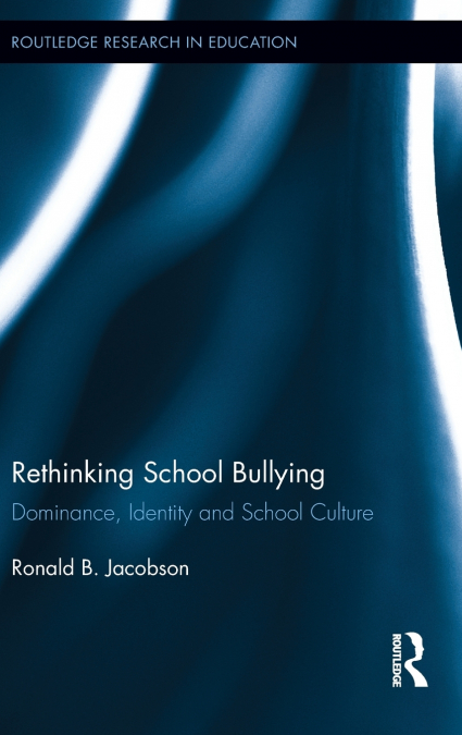 Rethinking School Bullying