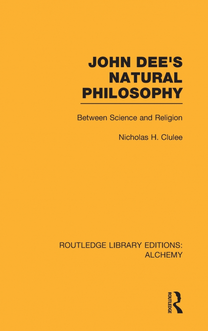 John Dee’s Natural Philosophy