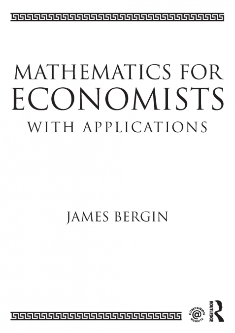 Mathematics for Economists with Applications