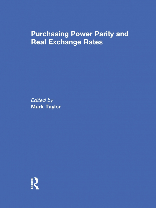 Purchasing Power Parity and Real Exchange Rates