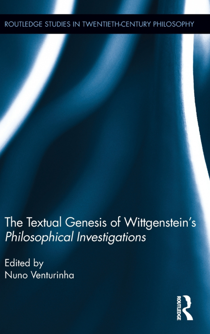 The Textual Genesis of Wittgenstein’s Philosophical Investigations