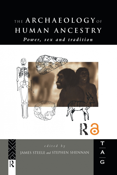 The Archaeology of Human Ancestry