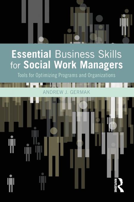 Essential Business Skills for Social Work Managers