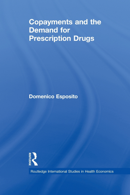 Copayments and the Demand for Prescription Drugs