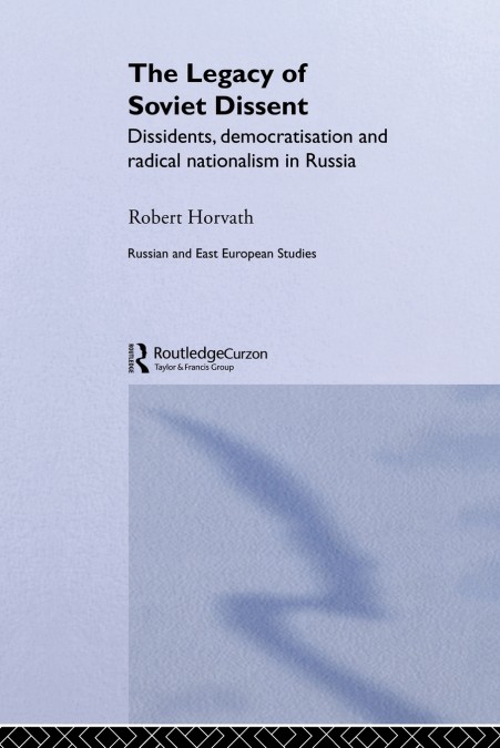 The Legacy of Soviet Dissent