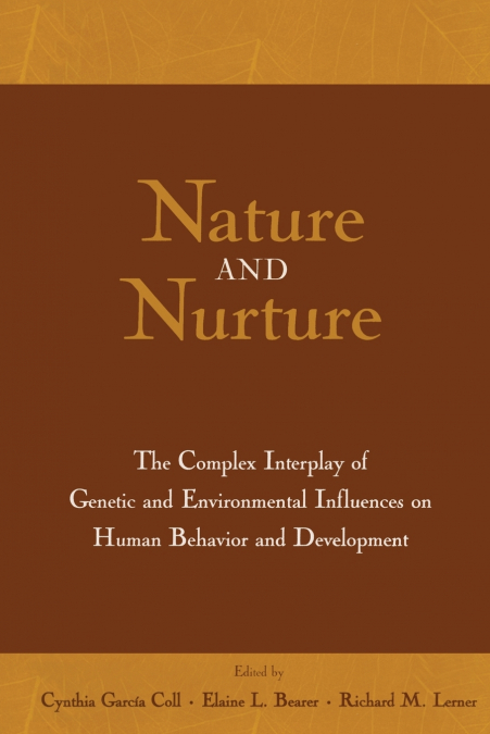 Nature and Nurture
