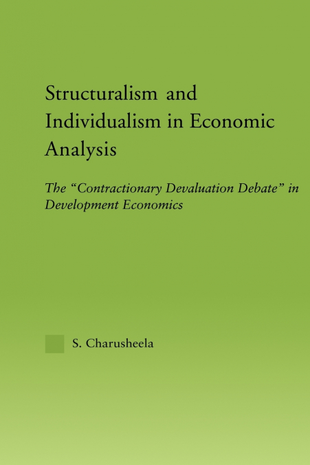 Structuralism and Individualism in Economic Analysis