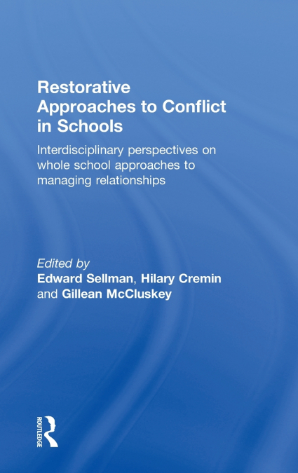 Restorative Approaches to Conflict in Schools