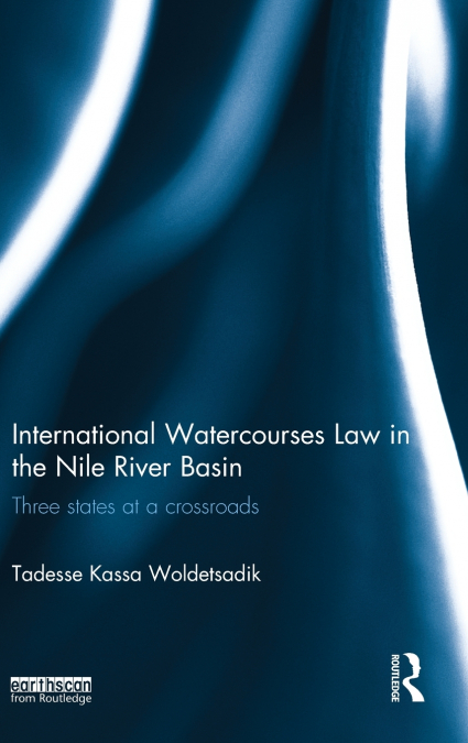 International Watercourses Law in the Nile River Basin