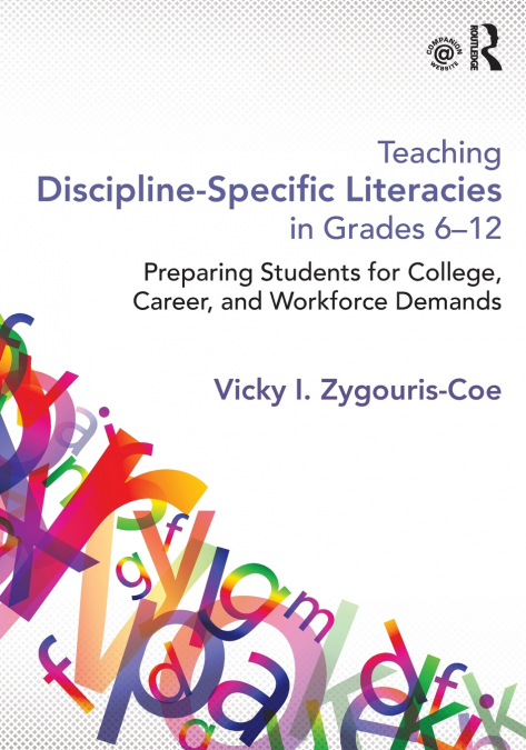 Teaching Discipline-Specific Literacies in Grades 6-12