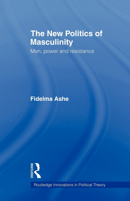 The New Politics of Masculinity