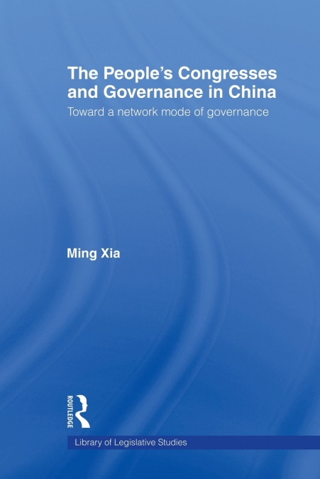 The People’s Congresses and Governance in China