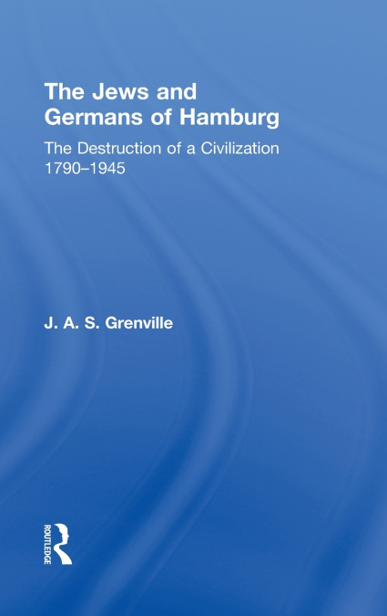 The Jews and Germans of Hamburg