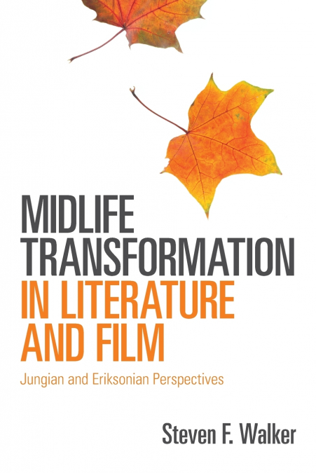 Midlife Transformation in Literature and Film