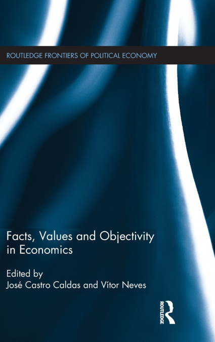 Facts, Values and Objectivity in Economics