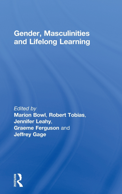 Gender, Masculinities and Lifelong Learning