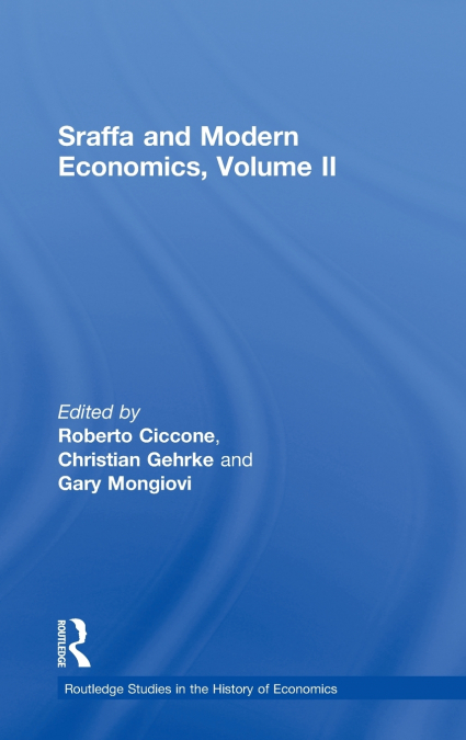 Sraffa and Modern Economics Volume II