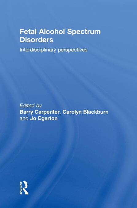 Fetal Alcohol Spectrum Disorders