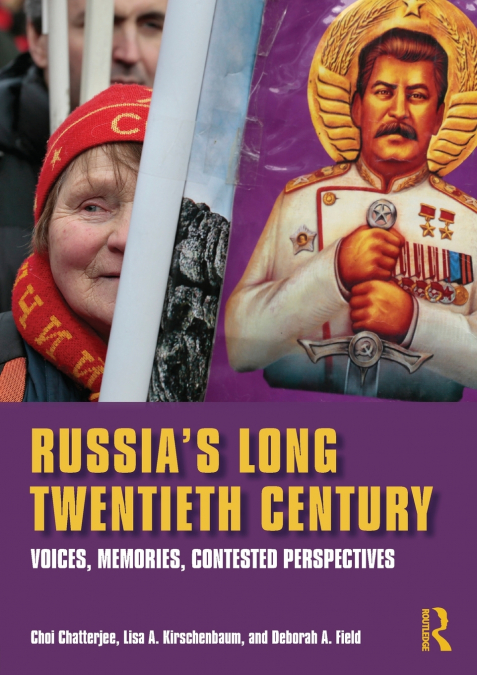 Russia’s Long Twentieth Century