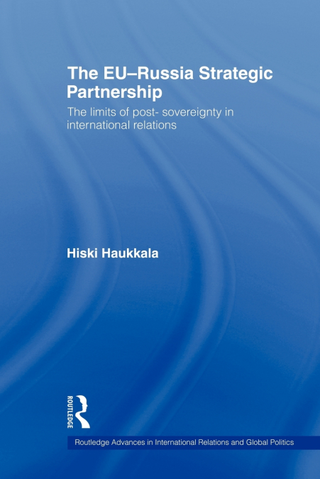 The EU-Russia Strategic Partnership