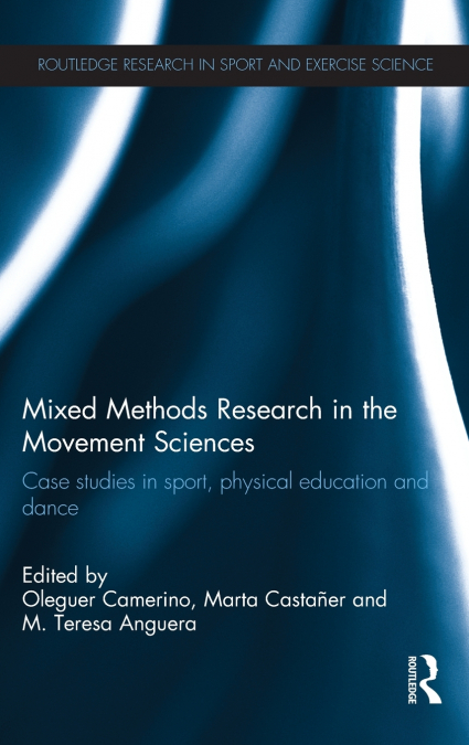 Mixed Methods Research in the Movement Sciences