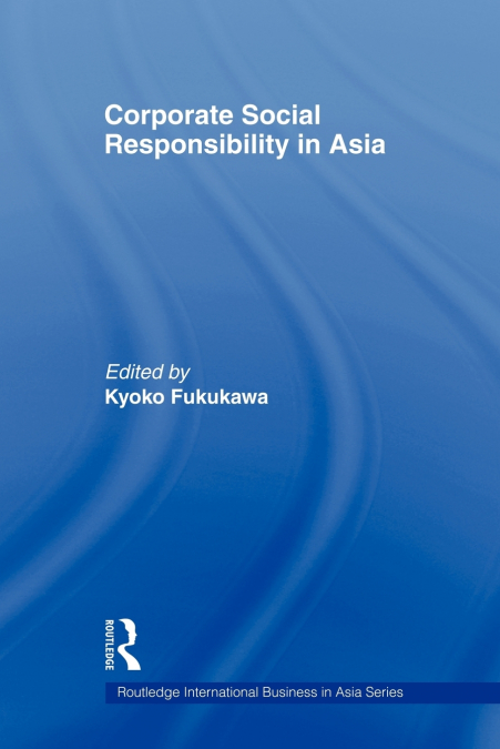 Corporate Social Responsibility in Asia