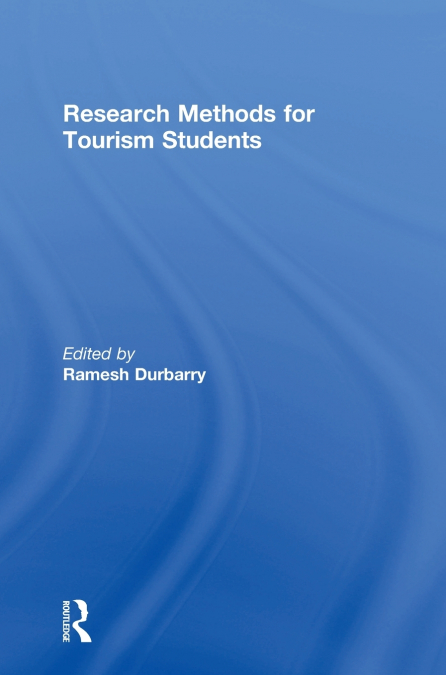 Research Methods for Tourism Students