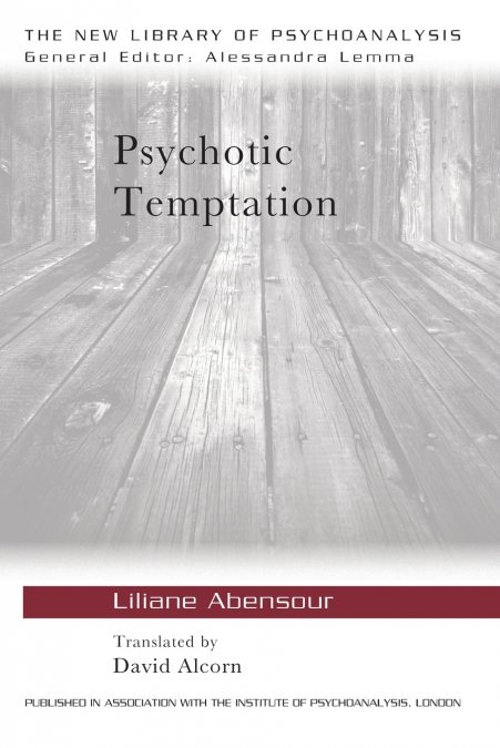 Psychotic Temptation