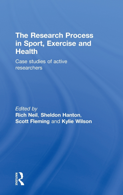 The Research Process in Sport, Exercise and Health