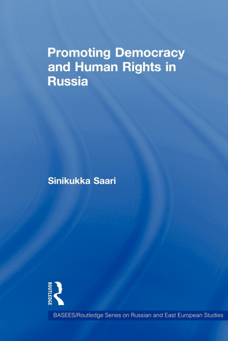 Promoting Democracy and Human Rights in Russia