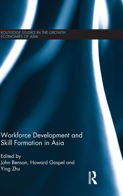 Workforce Development and Skill Formation in Asia