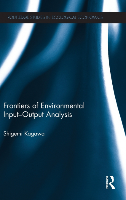 Frontiers of Environmental Input-Output Analysis